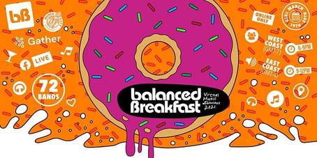 Balanced Breakfast's 3-DAY Virtual Music Showcase during ...