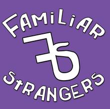 Familiar Strangers Concert Tickets - 2026 Tour Dates