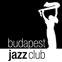 Budapest Jazz Club, Budapest