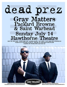 Dead Prez live.