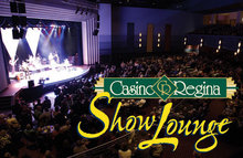 Casino show lounge regina schedule 2020
