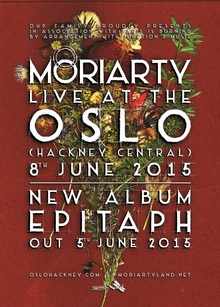 Moriarty live.