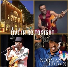 Norman Brown Concert Tickets, 2023 Tour Dates & Locations