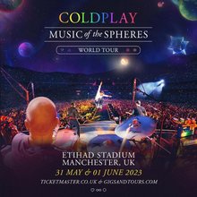 Coldplay Manchester Tickets, Etihad Stadium, 01 Jun 2023 – Songkick