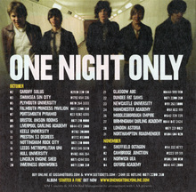 One Night, Shows