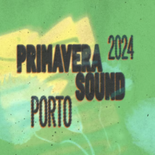 Primavera Sound Festival 2024 Porto Line-up, Tickets & Dates Jun 2024 ...