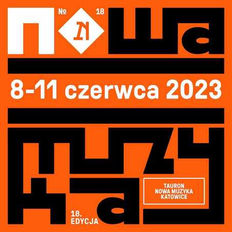 Tauron Nowa Muzyka Festival 2023 Katowice Line-up, Tickets & Dates Jun 2023  – Songkick