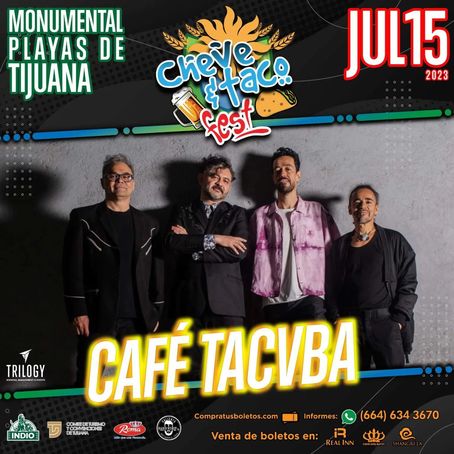 Cheve y Taco Fest 2023 Tijuana Line-up, Tickets & Dates Jul 2023 – Songkick