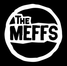 The Meffs live.
