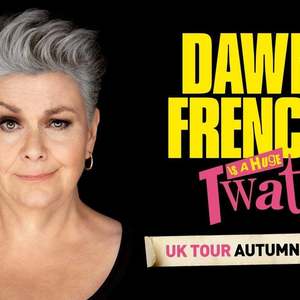 Dawn French Concert Tickets - 2024 Tour Dates.