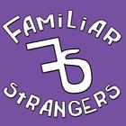 Familiar Strangers Concert Tickets - 2026 Tour Dates