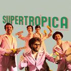 Supertropica Concert Tickets - 2026 Tour Dates