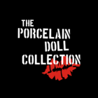 The Porcelain Doll Collection