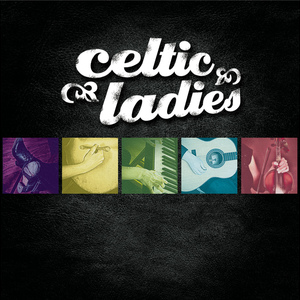celtic ladies Concert Tickets - 2026 Tour Dates