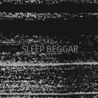 sleep beggar