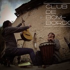 Club de Bombordo Concert Tickets - 2026 Tour Dates