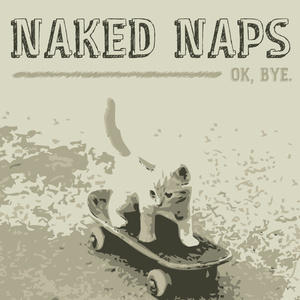 Naked Naps Concert Tickets - 2026 Tour Dates.