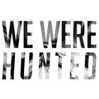 We Were Hunted Concert Tickets - 2026 Tour Dates