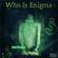 WhoIsEnigma