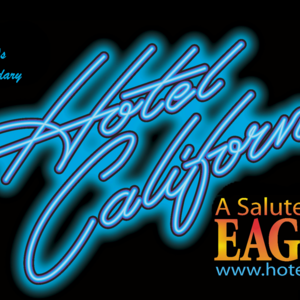 Hotel California A Salute To The Eagles Full Tour Schedule 2021 2022 Tour Dates Concerts Songkick