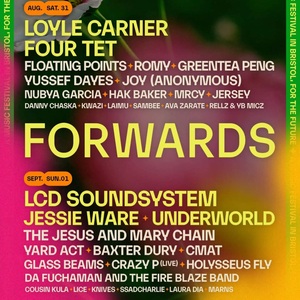 Forwards Bristol 2024 Bristol Line Up Tickets Dates Aug 2024 Songkick   Huge Avatar